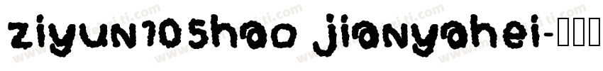 ziyun105hao jianyahei字体转换